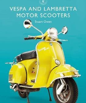 Shire: Vespa and Lambretta Motor Scooters [2019] paperback Online now