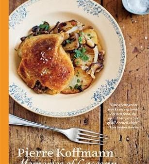 Pierre Koffmann: Memories of Gascony [2016] paperback For Sale